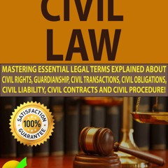 Ebook CIVIL LAW: Mastering Essential Legal Terms Explained About Civil Rights, Guardianship, Civ
