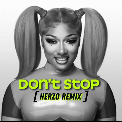 Megan Thee Stallion - Don't Stop (Herzo Remix) [Free Download Link]