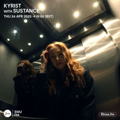 Kyrist with Sustance - 24 April 2025