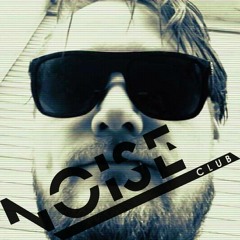#0011 NOISE CLUB Podcast @ Christof Treiber