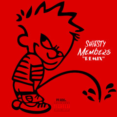 Shiesty Members(remix)