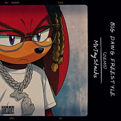 Big Dawg [Freestyle/Demo]