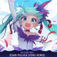 Ievan Polkka (Vsns Remix) [Old Hardstyle Edit]