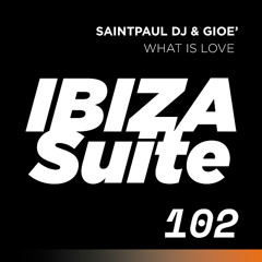 SAINTPAUL DJ & GIOE'-  WHAT IS LOVE (Radio cut)