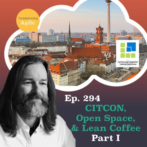 CITCON, Open Space, and Lean Coffee Part I
