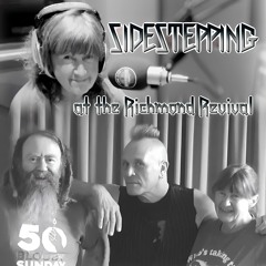 SIDESTEPPED AT THE RICHMOND REVIVAL WITH John Robb and Fiachra Ó Cinnéide