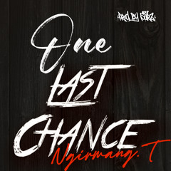 ONE LAST CHANCE - NGIRMANG TECHUR (PROD. BY SURZ)