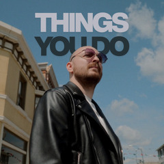 Things You Do