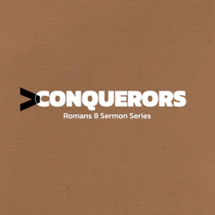 >Conquerors: Part 2 (Romans 8:5-11) Eric Gentry