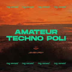 Amateur Techno Poli (Techno Set)
