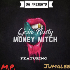 Goin' Nasty (feat. Jumalee & M.P.)