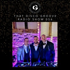 That Disco Groove Radio Show 056