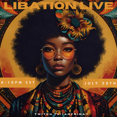 Libation Live with Ian Friday 7-20-25