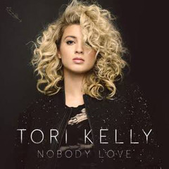 Tori Kelly -No Body Love By DJ BOOJAH