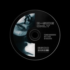 B-SIDE ONLY