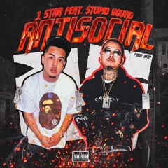 Antisocial Feat. $tupid Young (Prod. By Bem)