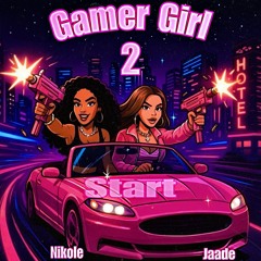 Gamer Girl 2 (feat. Nikole)