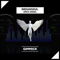 IndianSoul - Arch Angel (Radio Edit)