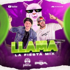 Johmo & Diesel - Llama La Fiesta Mix
