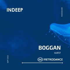 Boggan pres @Indeep Rec on Metrodance