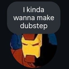 I made dubstep