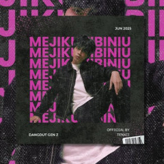 MEJIKUHIBINIU ( RITCHY DTM X SIBAM X CRD ) #SICEPAT