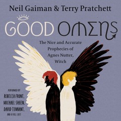 GOOD OMENS: A FULL CAST PRODUCTION by Neil Gaiman & Terry Pratchett