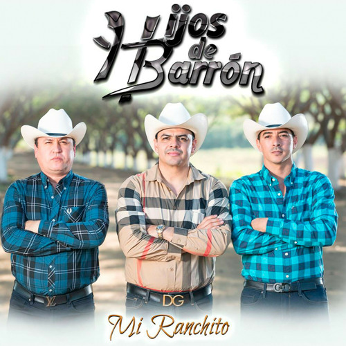 Stream Hijos De Barrón | Listen to Mi Ranchito playlist online for free on  SoundCloud