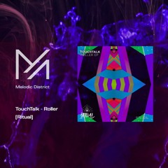 PREMIERE: TouchTalk - Roller [Ritual]