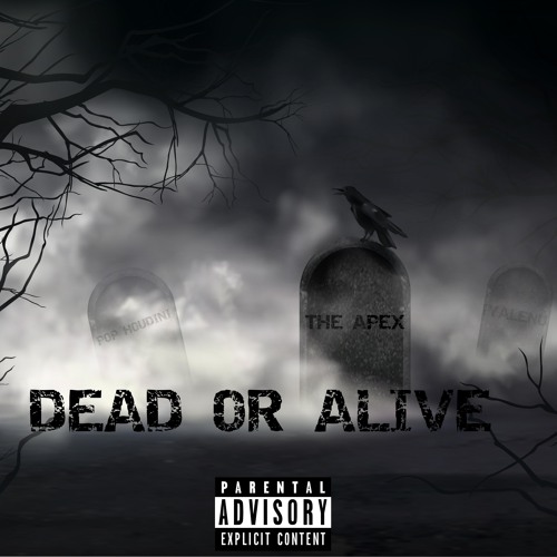 dead or alive