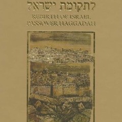 [Free] PDF 📃 Rebirth of Israel Passover Haggadah by  David Harel,Haya Harel,David Ha