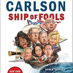 [Download] EBOOK 📜 Ship of Fools: How a Selfish Ruling Class Is Bringing America to