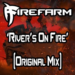 River's On Fire (Original Mix)