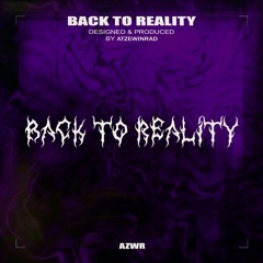 BACK TO REALITY [FREE DL]