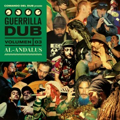 Comando Del Dub · Guerrilla Dub Vol 3 Al Ándalus ☪