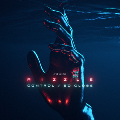 Rizzle - So Close [Premiere]
