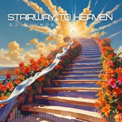 STAIRWAY TO HEAVEN - (Uplifting Techno)