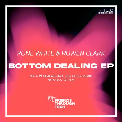 Rone White & Rowen Clark - Bottom Dealing (Original Mix)