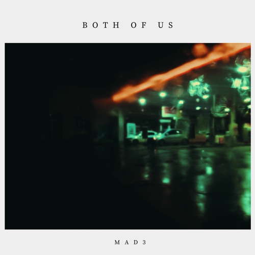 MAD3 - Both Of Us