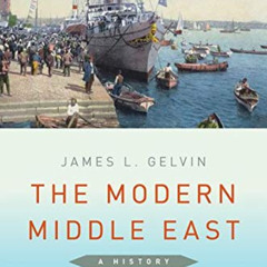 READ EPUB ✓ The Modern Middle East: A History by  James L. Gelvin [EPUB KINDLE PDF EB