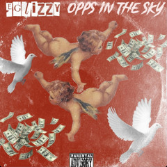 EGlizzy - Opps In The Sky