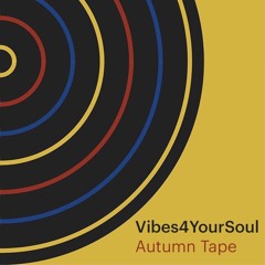 Vibes4YourSoul Autumn Tape