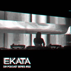 EKATA - D91 PODCAST SERIES 022