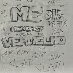 MC Menor JP - Menina de Vermelho (JAPPA GARAGE REFIX)- FREE DOWNLOAD