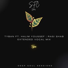 Tyban | Shoft El Beldan | Rasi Shab (Extended Mix) | حليم يوسف |راسى شاب |  شفت البلدان