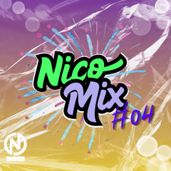 NICOMIX #04 (Reggaeton, Latin, Merengue, Tech House, Afro House y más)