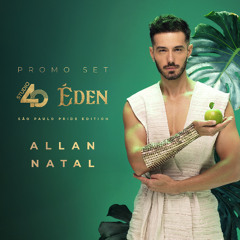 ALLAN NATAL - STUDIO 40 - ÉDEN - PROMO SET PRIDE