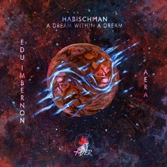 Habischman - A Dream Within A Dream (Edu Imbernon Remix)