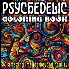 ✔PDF⚡️ Psychedelic coloring book: 50 amazing images beyond reality