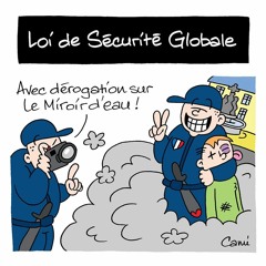 Et si on analysait la loi sur la sécurité globale ?
